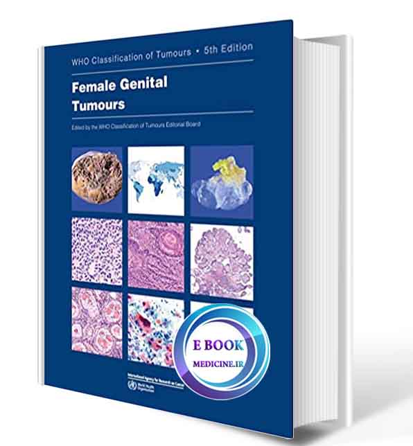 دانلود کتاب WHO Classification of Tumours Female Genital Tumours2020(  PDF scan)